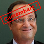 Camembert, monsieur Hollande !