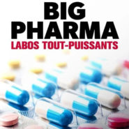 L’industrie pharmaceutique en accusation