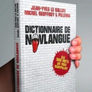 Dictionnaire de la Novlangue : 204 mots nouveaux !