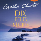 L’assassinat de dix petits nègres …