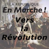« En marche » … oui, mais vers la révolution !