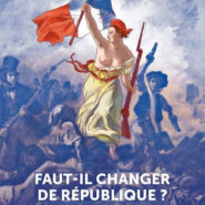 Toutes les républiques ont mal fini ! Bientôt la V ème ?
