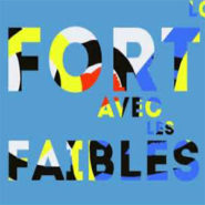 Faible avec les forts et fort avec les faibles !