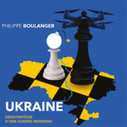 Ukraine, la fin prochaine de la partie (2/3)