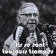 Les intellectuels de gauche se sont toujours trompés !