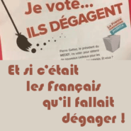 « Dégagisme » … Et si c’était les Français qu’il fallait dégager