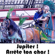 Jupiter ! Arrête ton char !