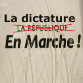 La dictature en marche !