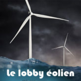 L’Etat français sous emprise du lobby éolien allemand