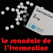 Caramba ! L’Ivermectine ça marche !