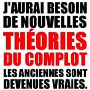Complotisme ou clairvoyance ?