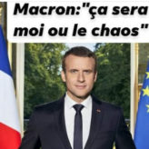 Macron : Moi ET le chaos !
