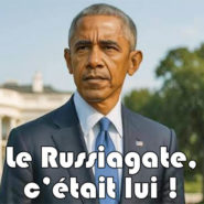 RussiaGate, c&rsquo;est bien Obama qui battait la mesure !