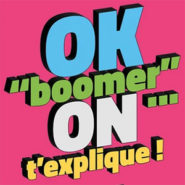 Tout serait de la faute des boomers ! Balivernes !