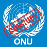 Quand dissoudra t-on l&rsquo;ONU, totalement corrompue ?