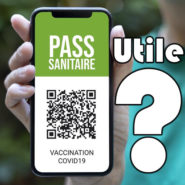 Le covid-19 adore le pass sanitaire !