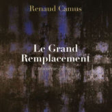 Il n&rsquo;y a pas de fatalité au Grand remplacement !