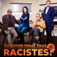 « Sommes-nous tous racistes ? »